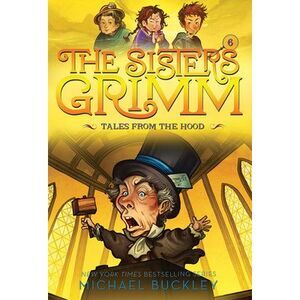 Tales from the Hood (the Sisters Grimm #6): 10th Anniversary Edition -- Michael